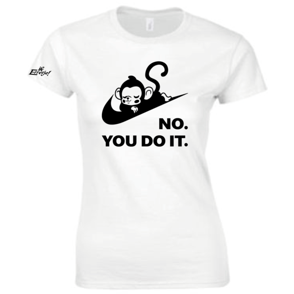 T-Shirt "No You Do It" Heren/Dames - Afbeelding 2